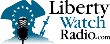 Liberty Watch Radio